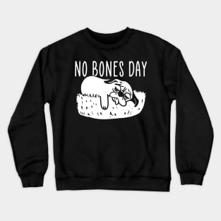 No Bones day Crewneck Sweatshirt